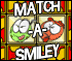 match a smiley